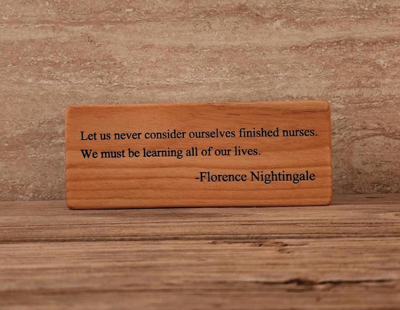 Florence Nightingale Inspirational Quote Wood Block, Shelf Sitter, Laser Engraved, Nurse Graduation, RN Graduation Gift, Nurse Practitioner