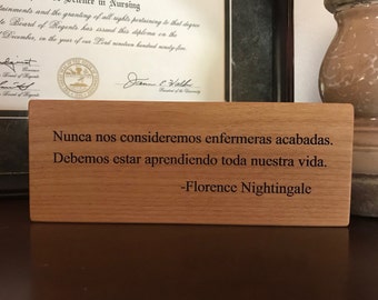 Florence Nightingale Spanish Quote Wood Block, Laser Engraved, Enfermera Graduada, bilingual nurse, Spanish Nurse, Latina Nurse, RN