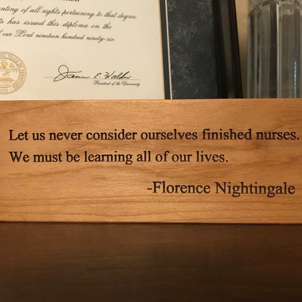 Citation inspirante Florence Nightingale, planche en bois, gardienne d'étagère, gravure au laser, remise des diplômes d'infirmière, cadeau de remise des diplômes d'infirmière autorisée, infirmière praticienne