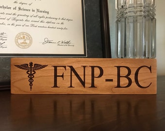 FNP-BC, Laser Engraved, Wood Block, fnc-bc Sign, Nurse Practitioner, NP Sign, Caduceus, fnp-bc graduation, Gift for np, nurse gift, np, fnp