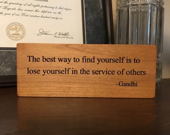 Gandhi Inspirational Quote Sign, Laser Engraved Shelf Sitter, Wood Block, Gift for New Nurse, Medical Service, Nurse Appreciation, RN Grad