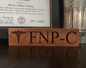 FNP-C, Laser Engraved, Wood Block, FNP-C Sign, Nurse Practitioner, NP Sign, Caduceus, fnp-c graduation, Gift for np, nurse gift, np, fnp