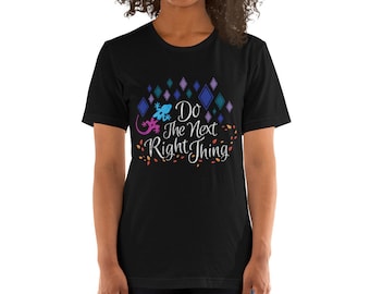 Do the Next Right Thing shirt, Inspired by Frozen 2, Frozen, Anna, Elsa, shirt