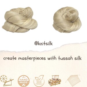 May include: Two skeins of natural colored tussah silk yarn. The yarn is hand-spun and eco-friendly. The image also includes a spinning wheel, a loom, and a hand-made sign that says "Hand Made".