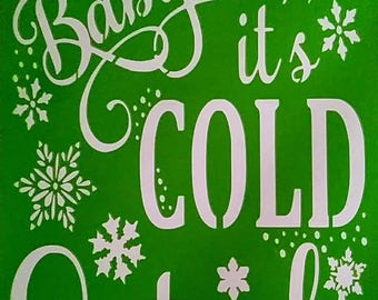 Baby its cold outside stencil