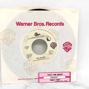 Chicago - Stay the Night [7&quot; VINYL SINGLE] ‣‣ 1984 ‣‣ Warner Bros. Records ‣‣ b/w Only You  ‣‣ 7-29306