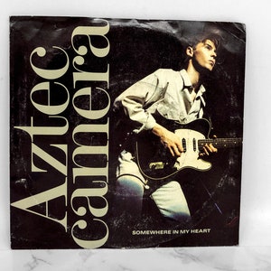 Aztec Camera - Somewhere in My Heart  [7&quot; VINYL SINGLE]  ‣‣ 1988 ‣‣ Sire Records ‣‣ b/w Everybody Is A Number One