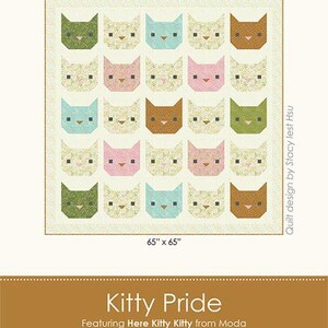 May include: A quilt pattern featuring a grid of 18 colorful cat faces. The quilt is 65 inches by 65 inches. The pattern is called "Kitty Pride" and is designed by Stacy Iest Hsu.