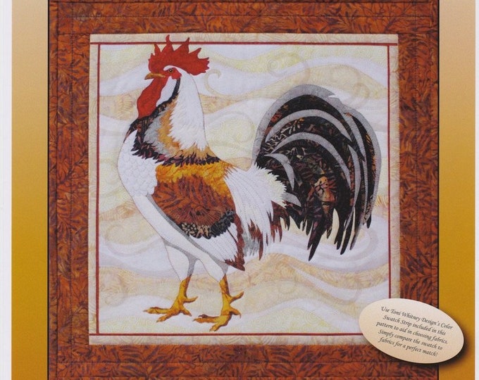 All Gussied up Rooster Art Quilt Pattern - Toni Whitney Design AGU026 ...