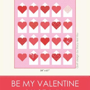Be My Valentine Quilt Pattern - Stacy Iest Hsu SIHO49, Heart Quilt Pattern, Valentine Quilt Pattern, Easy Heart Quilt Pattern