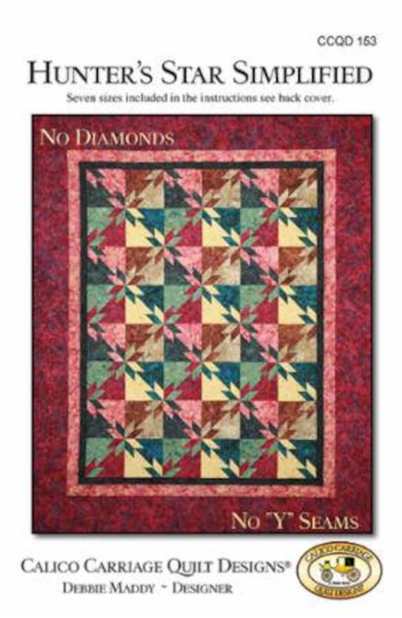 Hunter's Star Simplified Quilt Pattern Calico Carriage Quilts CCQD153, Seven Sizes Included No Y Seams and No Diamonds image 1