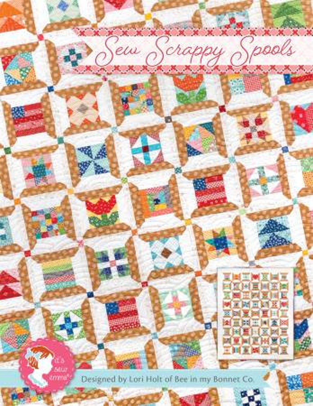 Sew Scrappy Spools Quilt Pattern It's Sew Emma ISE259, Spools Quilt