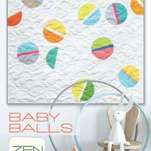 Baby Balls Quilt Pattern by Zen Chic, Gender Neutral Baby Quilt Pattern, Modern Baby Quilt Pattern, Layer Cake Friendly Baby Quilt Pattern