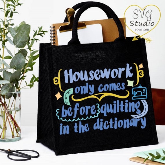 Download Funny quilt saying svg housework svg quilting svgeducation ...
