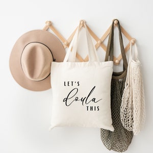 Let&#39;s Doula This Canvas Tote Bag, Doula Gift, Birth Worker Thank You, Doula Thank You, Gift for Doula, New Doula Tote Bag, Gift for Birth