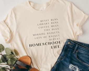 Homeschool Life T-Shirt: Messy Bun Mama Shirt