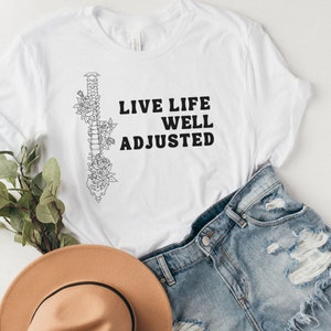 Live Life Well Adjusted, Chiropractic Shirt, Unisex Sizing, Gift for Chiropractor, Chiropractic Student, Graduation Gift, New Chiropractor