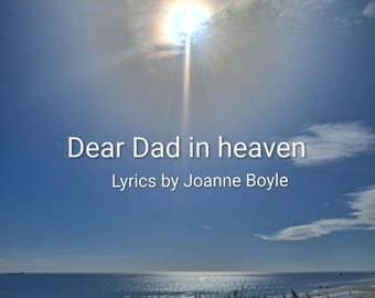 Dear dad in heaven