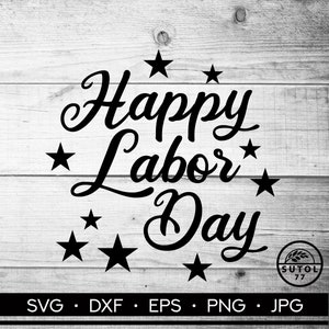 Happy Labor Day Svg Dxf Eps Png Jpg Digital Graphic - Etsy