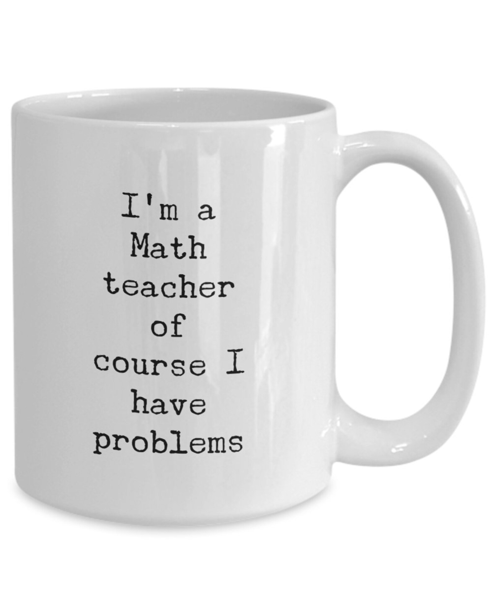 Math Teacher Gift Funny Math Teacher Mug Funny Educator Etsy