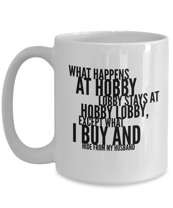 What Happens At Hobby Lobby Stays At Hobby Lobby Except What Etsy What Happens At Hobby Lobby Stays At Hobby Lobby Except What Etsy