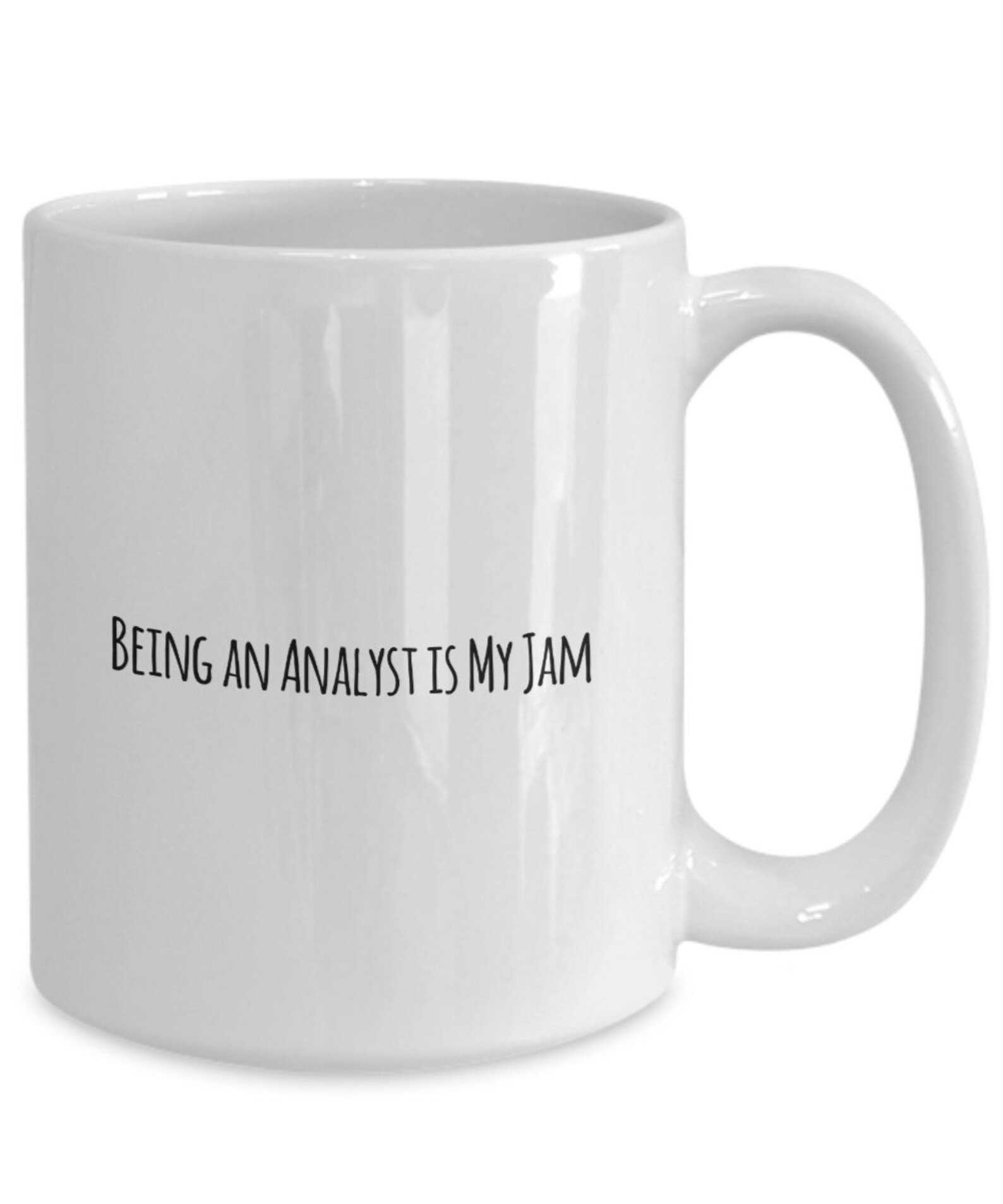Funny Analyst Coffee Mug Being An Analyst Is My Jam Data Etsy