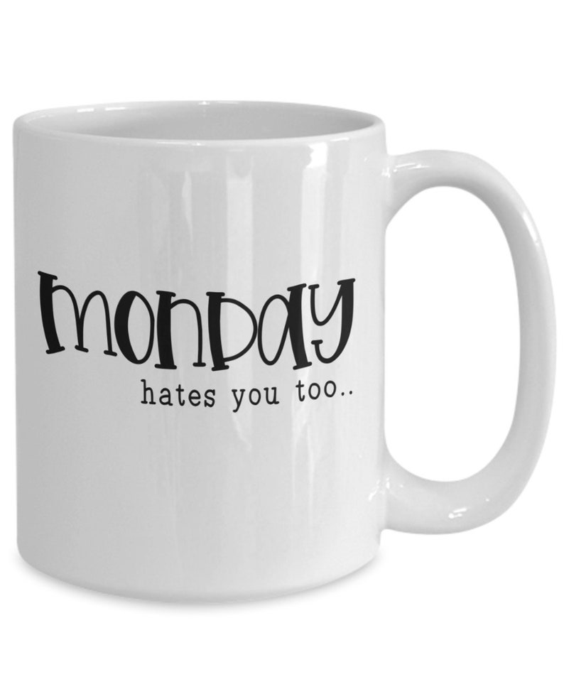 Hate monday mug funny office mug new job gift funny office image 0