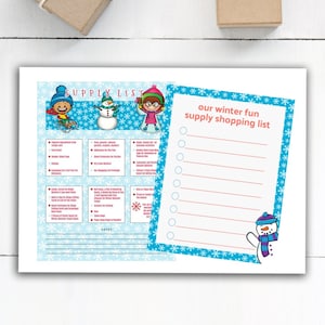 May include: A printable winter fun supply shopping list with a blue and white snowflake background. The list includes a checklist for items like hot cocoa, marshmallows, and snow globes. There are also illustrations of a snowman, a girl wearing a winter hat and scarf, and a boy riding a sled.