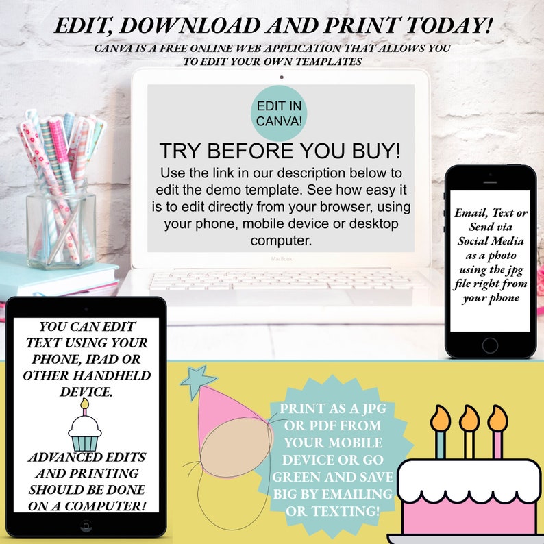 May include: A laptop computer screen displaying a Canva website with the text "Edit in Canva!" and "Try Before You Buy!"  The text on the screen explains how to edit a template using a phone, tablet, or computer.  A smartphone is shown on the right side of the image with the text "Email, Text or Send via Social Media as a photo using the jpg file right from your phone".  A tablet computer is shown on the left side of the image with the text "You can edit text using your phone, iPad or other handheld device. Advanced edits and printing should be done on a computer!"
