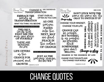 May include: Black and white inspirational quotes about change and transformation. The quotes include phrases like "Embrace the beauty of transformation", "Change is okay", and "Change is the essence of life".