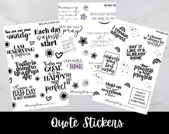 May include: A set of 10 black and white quote stickers with motivational and inspirational messages. The stickers feature a variety of designs, including stars, hearts, and rainbows. The text on the stickers includes phrases such as "You are not your anxiety", "Today is going to be a great day", "I choose to always be grateful", and "Say it like it's already done".