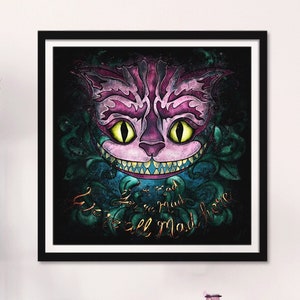 Cheshire cat art print, with we&#39;re all mad here quote, dark Alice in Wonderland decor for unique teenage girl gift or tween room decor