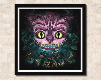 Cheshire cat art print, with we're all mad here quote, evil Alice in Wonderland decor for unique teenage girl gift or tween room decor