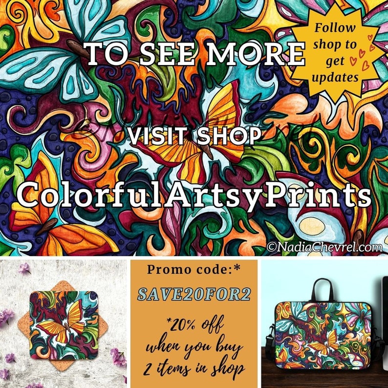 May include: Colorful abstract art print featuring butterflies and swirls in shades of red, orange, yellow, green, blue, and purple. The print is available as a coaster, laptop sleeve, and other products. "To See More Visit Shop Colorful Artsy Prints" text is included. Promo code: SAVE20FOR2 *20% off when you buy 2 items in shop.