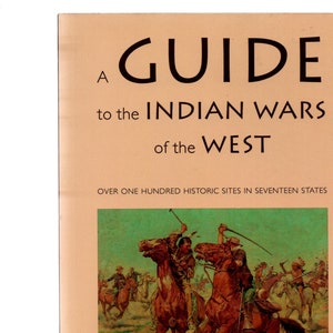 A Guide to the Indian Wars of the West book