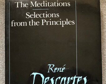 The Meditations - Selections from the Principles, Descartes softback book