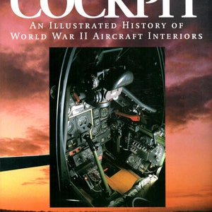 Cockpit, An Illustrated History of WWII Aircraft Interiors book