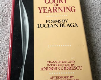 At the Court of Yearning, Poems by Lucian Blaga, translated by Andrei Codrescu hardback book