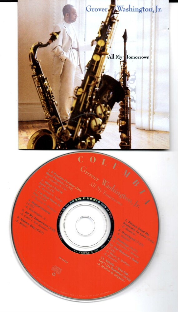 Grover Washington, Jr: All My Tomorrows: CD Grover Washington, Jr: All My Tomorrows: CD