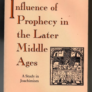 The Influence of Prophecy in Later Middle Ages book