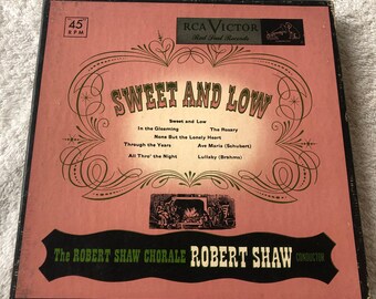 Sweet and Low Robert Shaw Chorale 45 rpm record set