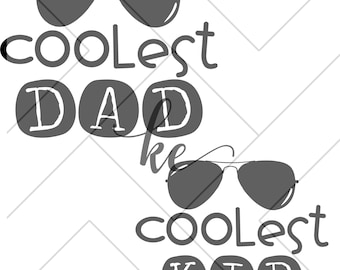 Coolest Dad Coolest Kid PNG & JPEG
