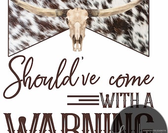 Should've come with a warning brown and white cow print PNG and JPEG