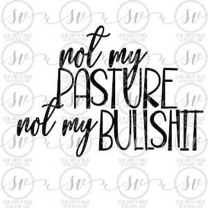 not my pasture svg