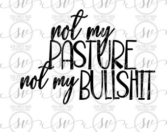 not my pasture svg