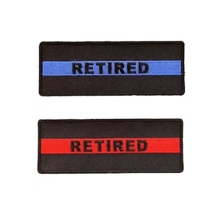 May include: Two black embroidered patches with the word "RETIRED" in white lettering. The top patch has a thin blue stripe across the center. The bottom patch has a thin red stripe across the center.