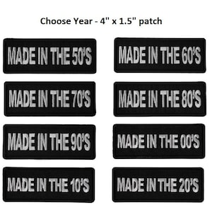 MADE IN THE (Choose Year) 4&quot; x 1.5&quot; iron on patch (M3)