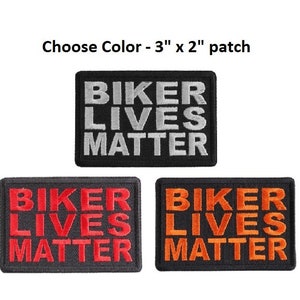Choose Color BIKER LIVES MATTER 3&quot; x 2&quot; iron on patches (J25)