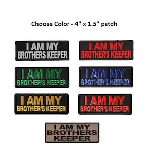 Choose Color I Am MY BROTHER&#39;S KEEPER 4&quot; x 1.5&quot; iron on patch (K8) Veteran Biker