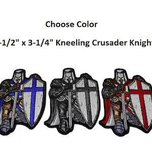 May include: Three embroidered patches of a kneeling crusader knight holding a sword and shield. The patches are 4-1/2 inches by 3-1/4 inches. The shields are white with a red cross, a black cross, and a blue cross.